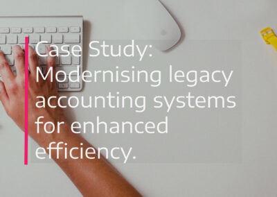 Modernising Legacy Accounting Systems for Enhanced Efficiency